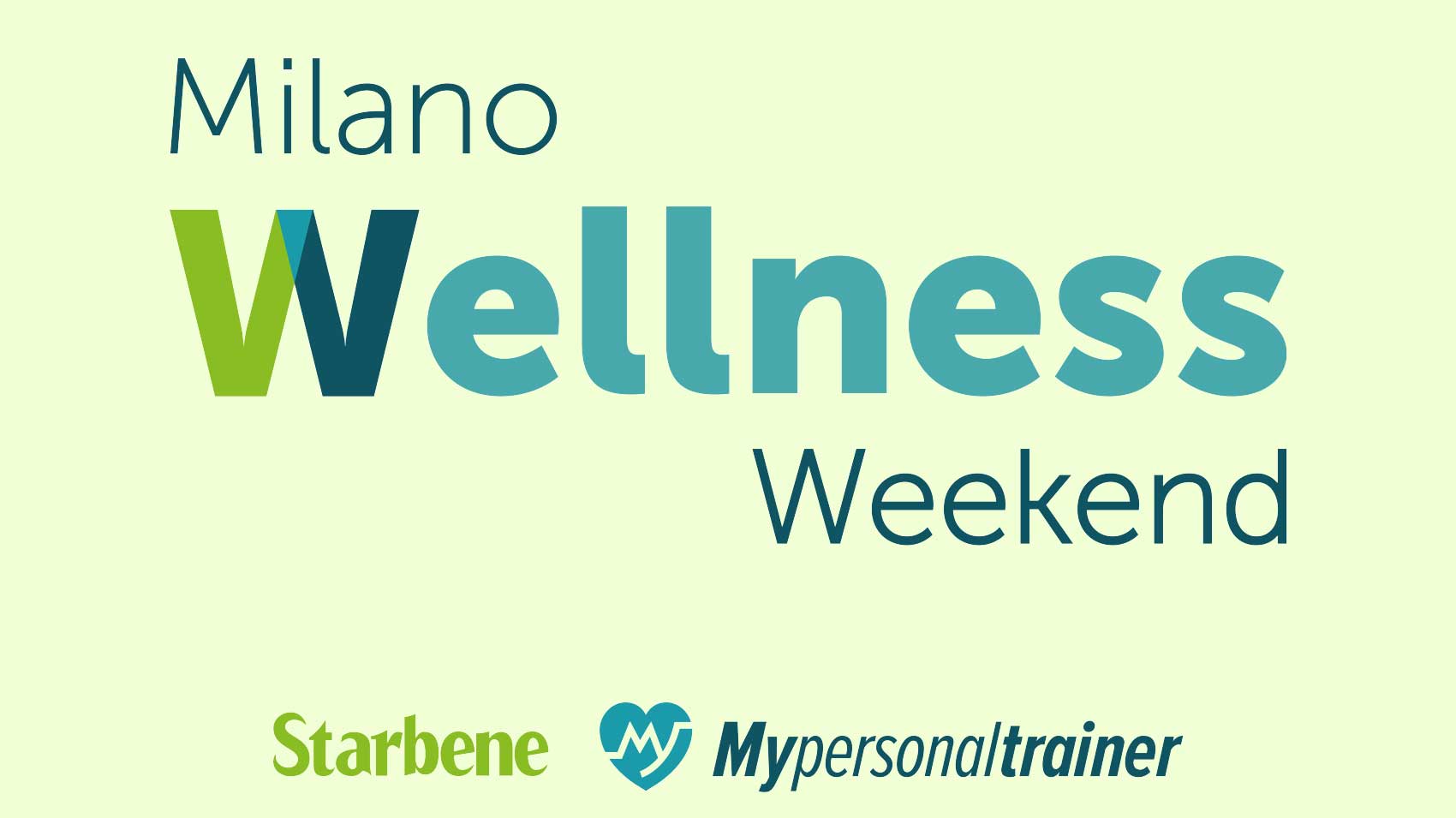 Ti aspettiamo al Milano Wellness Weekend Ti aspettiamo al Milano Wellness Weekend